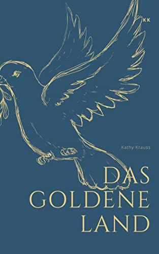 Cover: Kathy Krauss  -  Das goldene Land