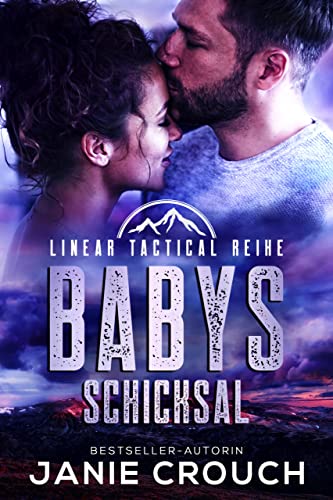 Cover: Janie Crouch  -  Babys Schicksal (Linear Tactical Reihe 9)