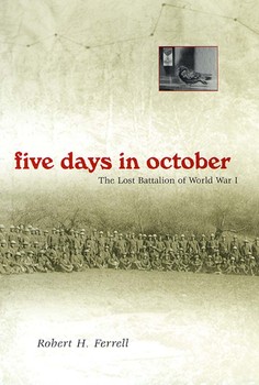 Five Days In October: The Lost Battalion of World War I