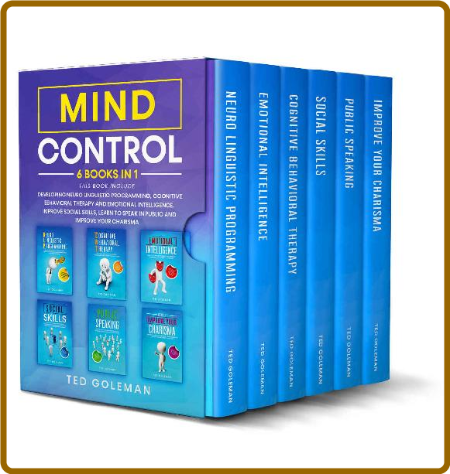 Mind Control - 6 books in 1- Developing Neuro Linguistic Programming, Cognitive Be... 0846faf92758874f86230135a9e38131