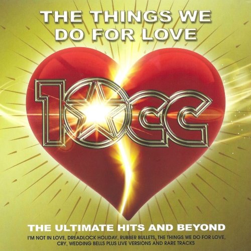 10cc - The Things We Do For Love: The Ultimate Hits And Beyond (2CD) 2022 