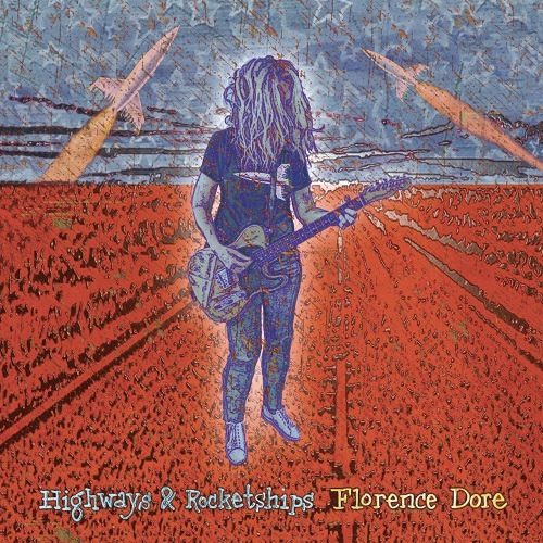 Florence Dore - Highways & Rocketships (2022)