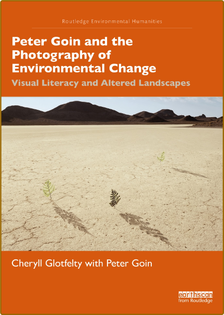 Peter Goin and the Photography of Environmental Change - Visual Literacy and Alter... 8535bea87e65fe22227bda6f557a6dad