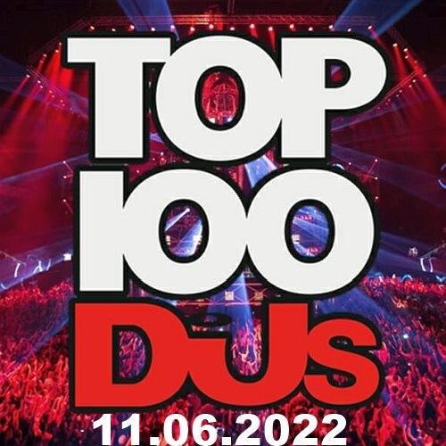Top 100 DJs Chart 11.06.2022 (2022)