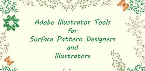 Adobe Illustrator Tools for Surface Pattern Designers and Illustrators