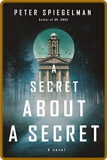 A Secret About a Secret by Peter Spiegelman  Df06e261b713458135300fd05bcdcae3