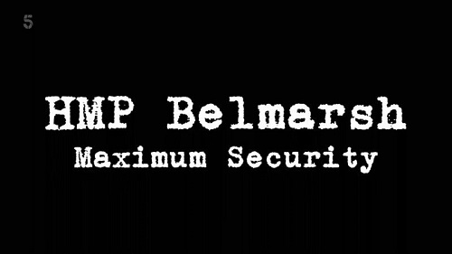 Channel 5 - HMP Belmarsh Maximum Security (2022)