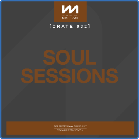 VA - Mastermix Crate 032 - Soul Sessions (2022)