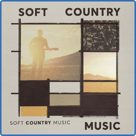 Various Artists - Soft Country Music (2022)