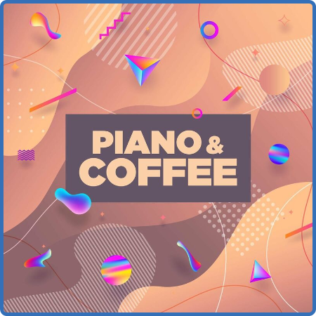 Various Artists - Piano & Coffee (2022)