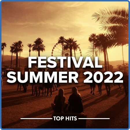 Various Artists - Festival Summer 2022 (2022)