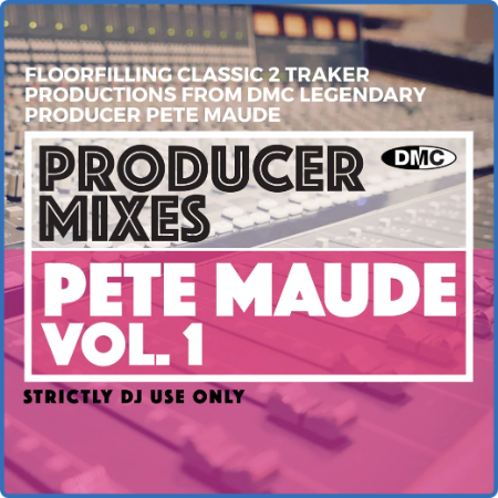 VA - DMC Producer Mixes Pete Maude Vol  1 (2022)