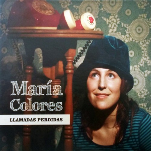 Maria Colores - Llamadas Perdidas (2019) [16B-44 1kHz]