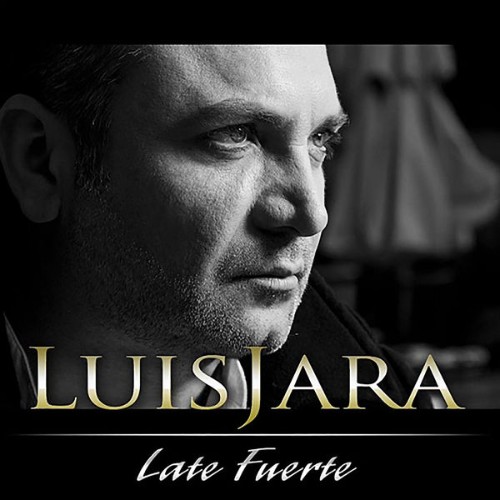 Luis Jara - Late fuerte (2011) [16B-44 1kHz]