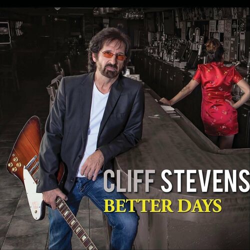 Cliff Stevens - Better Days (2022)