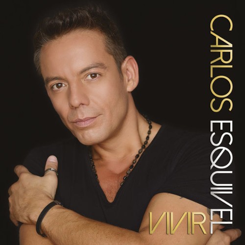 Carlos Esquivel - Vivir (2019) [16B-44 1kHz]