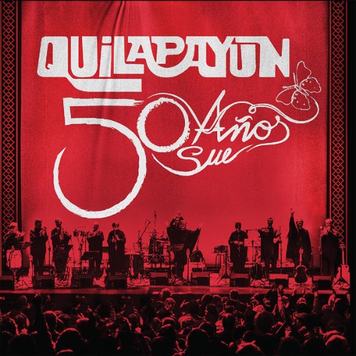 Quilapayún - 50 Años  (En Vivo) (2015) [16B-44 1kHz]