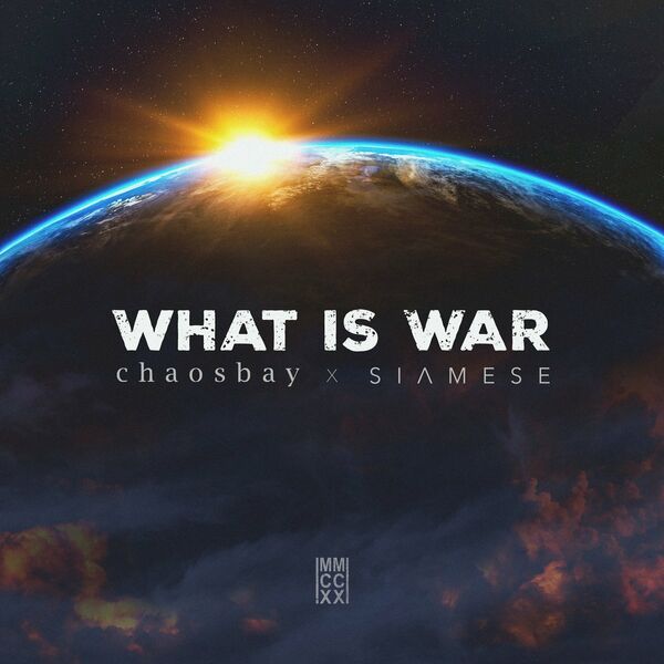 Chaosbay - What Is War [Single] (2022)