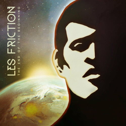 Les Friction - The End of the Beginning (2022)