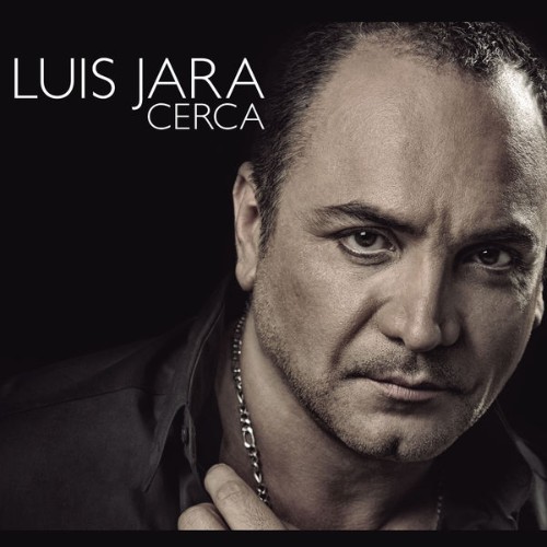 Luis Jara - Cerca (2014) [16B-44 1kHz]