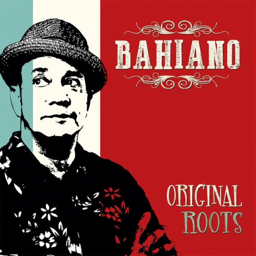 Bahiano - Original Roots (2019) [16B-44 1kHz]