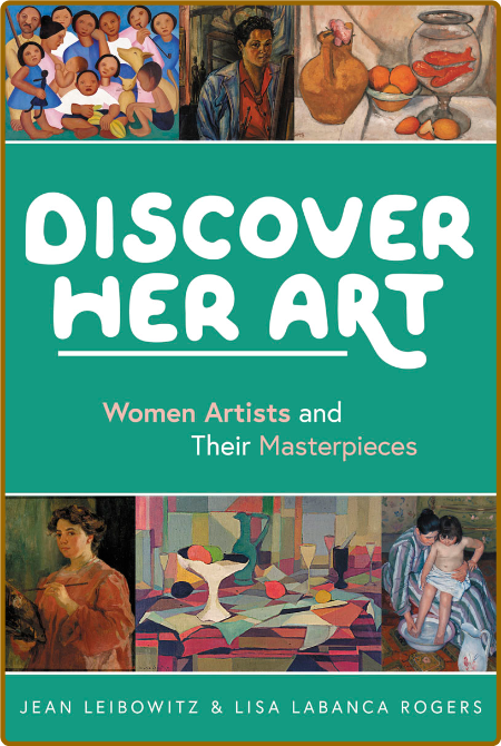  Discover Her Art - Women Artists and Their Masterpieces 5970e8d87bce66822516431d68500e6c