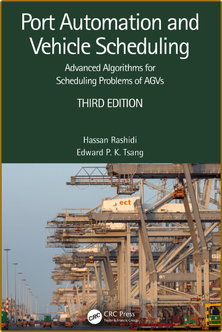  Port Automation and Vehicle Scheduling Advanced Algorithms for Scheduling Problem...