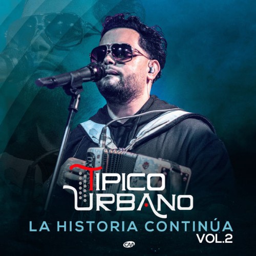 Tipico urbano - La Historia Continúa, Vol  2 (2021) [16B-44 1kHz]