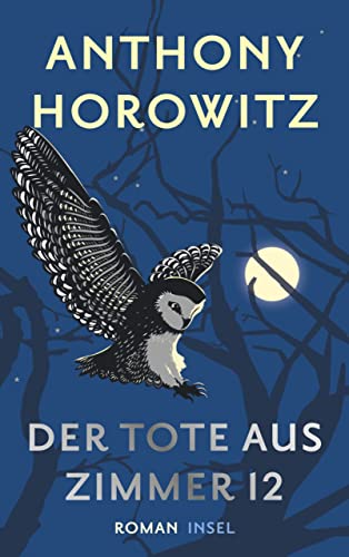 Cover: Anthony Horowitz  -  Der Tote aus Zimmer 12