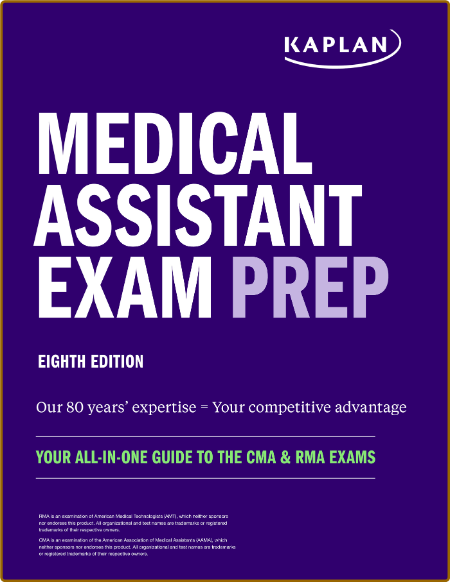 Medical Assistant Exam Prep - Your All-in-One Guide to the CMA & RMA Exams (Kaplan...
