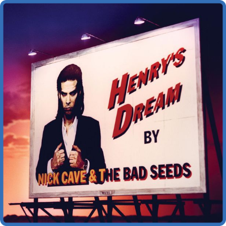 Nick Cave & The Bad Seeds - Henry's Dream (1992 Rock) [Mp3 320]