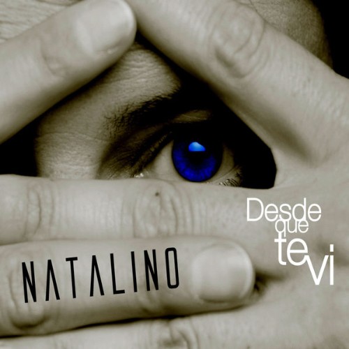 Natalino - Desde Que Te Vi (2007) [16B-44 1kHz]