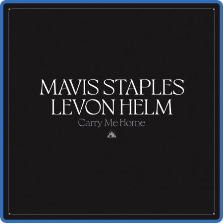 Mavis Staples - Carry Me Home