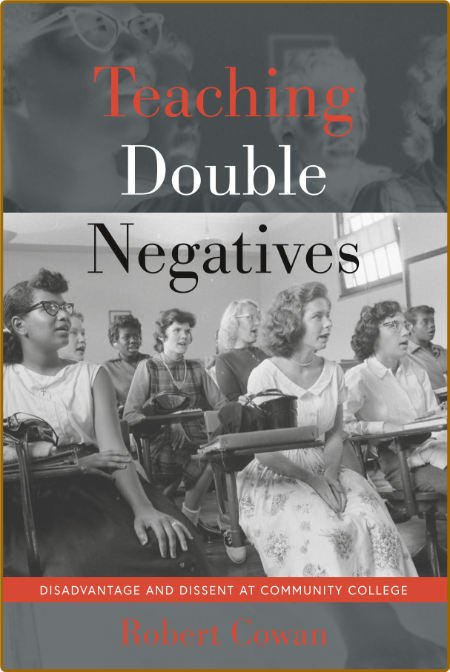  Teaching Double Negatives - Disadvantage and Dissent at Community College 1dcae621cd3f05cf934970b743b5ebb4