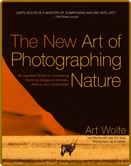  The New Art of Photographing Nature by Art Wolfe 3a065751aa9718134ec592af87af2ddb