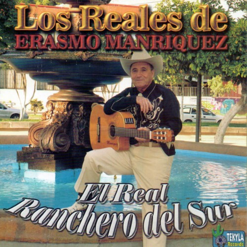Los Reales de Erasmo Manríquez - El Real Ranchero del Sur (2020) [16B-44 1kHz]