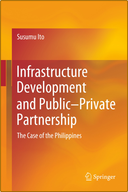  Infrastructure Development and Public - Private Partnership - The Case of the Phi... Ccfd60a1cbd9edfc52c51e93c7d281fe