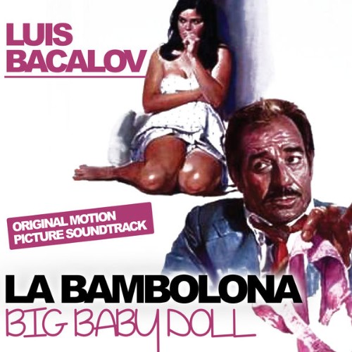 Luis Bacalov - La bambolona - Big Baby Doll (Original Motion Picture Soundtrack) (2015) [16B-44 1...