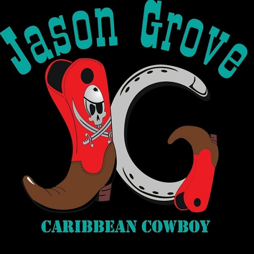 Jason Grove - Caribbean Cowboy (2022)