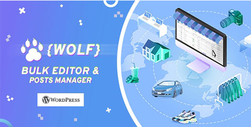 WOLF v2.0.6 - WordPress Posts Bulk Editor and Manager Professional - 24376112