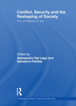 Conflict, Security and the Reshaping of Society: The Civilization of War