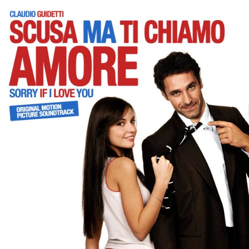 Claudio Guidetti - Scusa ma ti chiamo amore (Original Motion Picture Soundtrack) (2016) [16B-44 1...