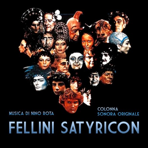 Nino Rota - Satyricon - Fellini Satyricon (Original Motion Picture Soundtrack) (2011) [16B-44 1kHz]