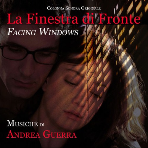Andrea Guerra - La finestra di fronte - Facing Windows (Original Motion Picture Soundtrack) (2018...