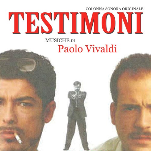 Paolo Vivaldi - Testimoni (Colonna sonora originale) (2018) [16B-44 1kHz]
