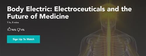 Gaia - Body Electric Electroceuticals and the Future of Medicine