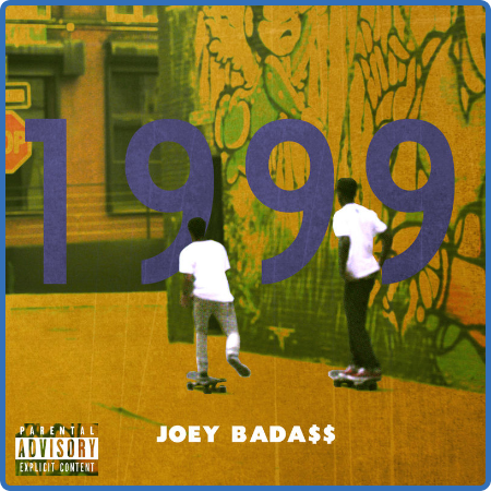 Joey Bada$ - 1999 (2022)