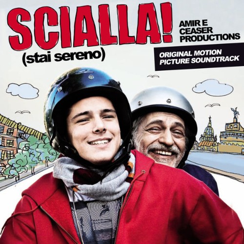 Amir Issaa - Scialla! (Stai Sereno) (Original Motion Picture Soundtrack) (2016) [16B-44 1kHz]