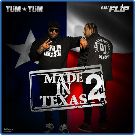 Lil Flip - Made In Texas 2 (2022)