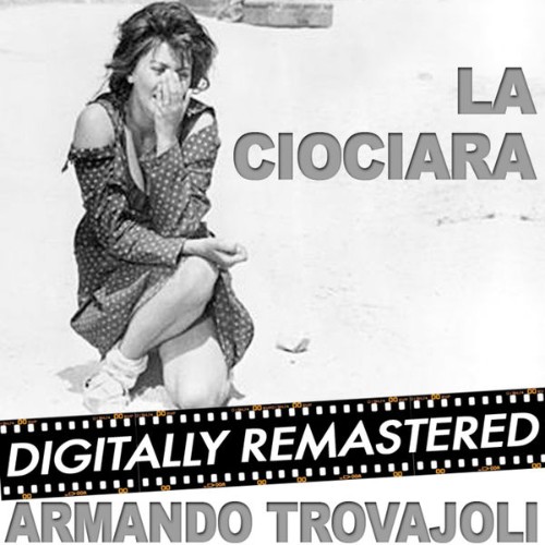 Armando Trovajoli - La Ciociara - Two Women (Suite Orchestrale) (2011) [16B-44 1kHz]